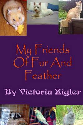 Book cover for My Friends Of Fur And Feather