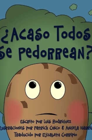 Cover of �Acaso Todos Se Pedorrean? (Does Everybody Fart?)