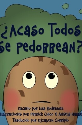 Cover of ¿Acaso Todos Se Pedorrean? (Does Everybody Fart?)