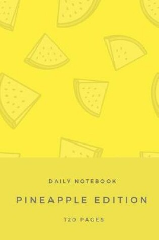 Cover of Daily Notebook - Pineapple edition - Notebook