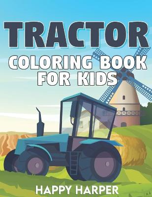 Book cover for Tractor Coloring Book For Kids