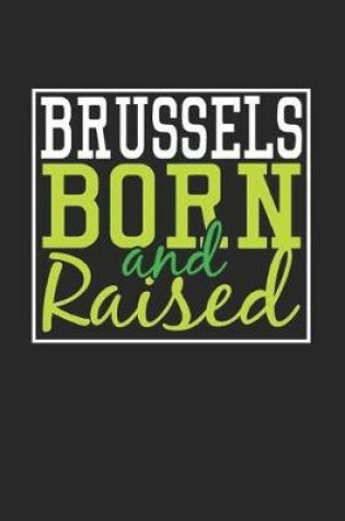 Cover of Brussels Born And Raised