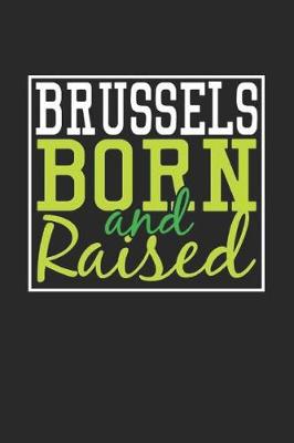 Book cover for Brussels Born And Raised