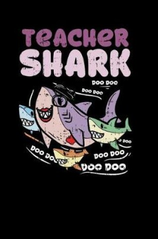 Cover of Teacher Shark doo doo doo