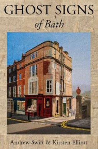 Cover of Ghost Signs of Bath