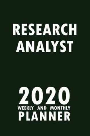 Cover of Research Analyst 2020 Weekly and Monthly Planner