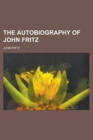 Cover of The Autobiography of John Fritz