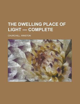 Book cover for The Dwelling Place of Light - Complete