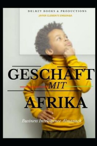 Cover of Geschäft Mit Afrika 2022, Der Business-Intelligence-Almanach