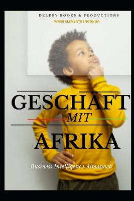 Cover of Geschäft Mit Afrika 2022, Der Business-Intelligence-Almanach