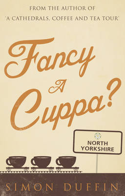 Book cover for Fancy a Cuppa, North Yorkshire?