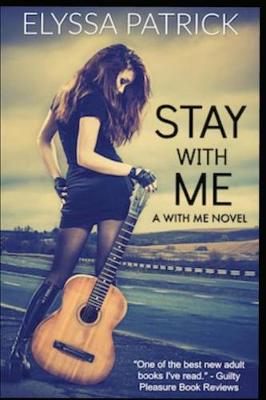 Stay with Me by Elyssa Patrick