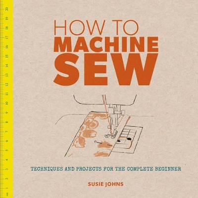 Book cover for How to Machine Sew