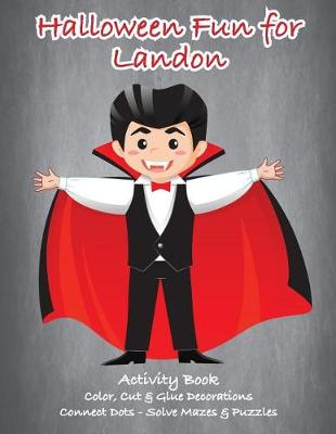 Book cover for Halloween Fun for Landon Activity Book