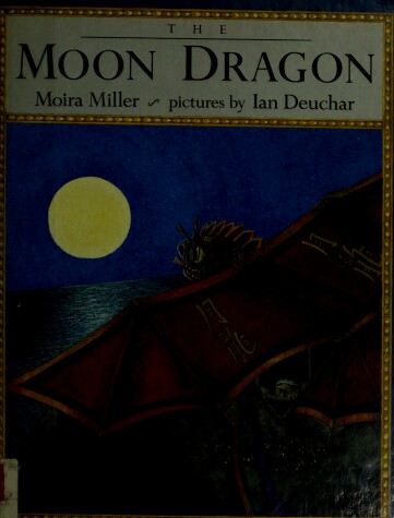 Book cover for Miller & Deuchar : Moon Dragon (Hbk)