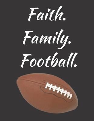 Book cover for Faith. Family. Football.