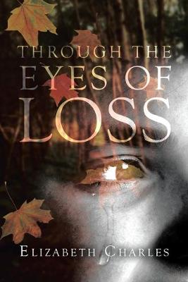 Book cover for Through The Eyes of Loss
