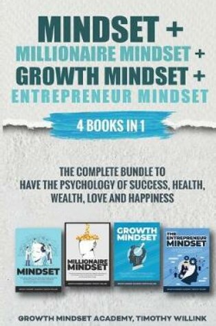 Cover of Mindset + Millionaire Mindset + Growth Mindset + Entrepreneur Mindset