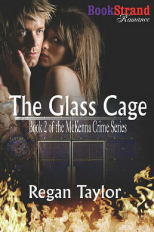 Cover of The Glass Cage [Mckenna Crime Series 2] (Bookstrand Publishing Romance)