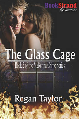 Book cover for The Glass Cage [Mckenna Crime Series 2] (Bookstrand Publishing Romance)