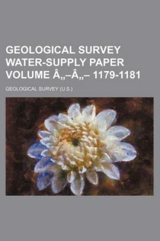 Cover of Geological Survey Water-Supply Paper Volume a -A - 1179-1181