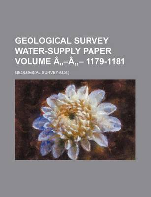 Book cover for Geological Survey Water-Supply Paper Volume a -A - 1179-1181