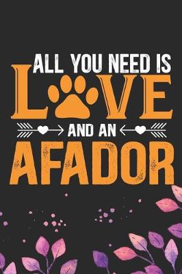 Book cover for All You Need Is Love and an Afador