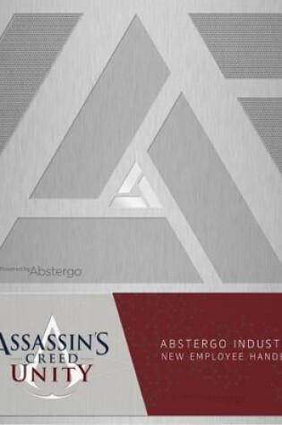 Cover of Assassin's Creed Unity: Abstergo Entertainment: Employee Handbook