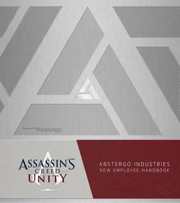 Book cover for Assassin's Creed Unity: Abstergo Entertainment: Employee Handbook