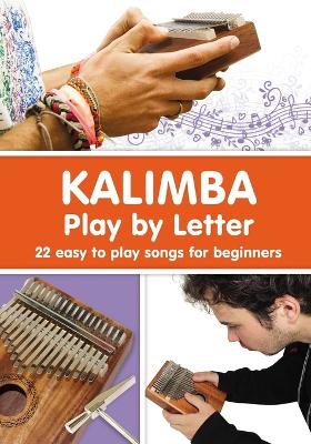 Book cover for KALIMBA. Play by Letter