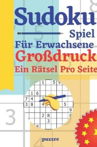 Cover of Sudoku Spiel Für Erwachsene Großdruck Ein Rätsel Pro Seite