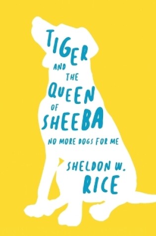 Cover of Tiger and the Queen of Sheeba