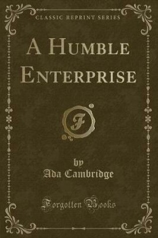 Cover of A Humble Enterprise (Classic Reprint)