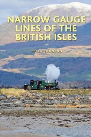 Cover of Narrow Gauge Lines of the British Isles