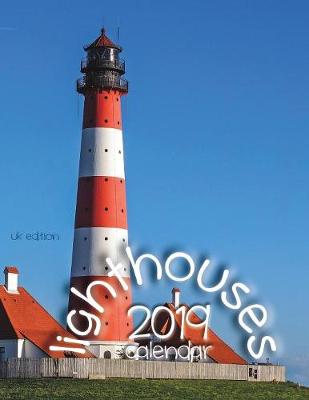 Book cover for Lighthouses 2019 Calendar (UK Edition)