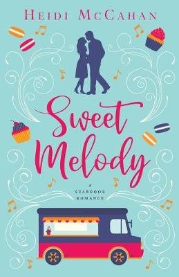 Sweet Melody by Heidi McCahan