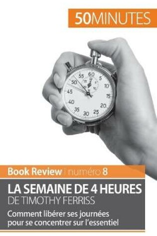 Cover of La semaine de 4 heures de Timothy Ferriss