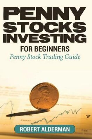 Cover of Penny Stocks Investing for Beginners