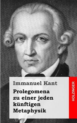 Book cover for Prolegomena zu einer jeden kunftigen Metaphysik