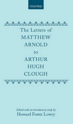 Book cover for The Letters of Matthew Arnold to Arthur Hugh Clough