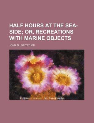 Book cover for Half Hours at the Sea-Side