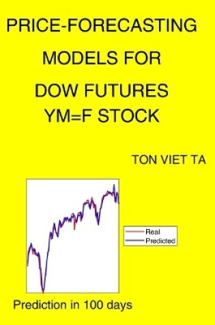 Cover of Price-Forecasting Models for Dow Futures YM=F Stock