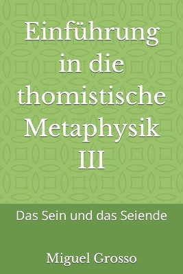 Book cover for Einführung in die thomistische Metaphysik III