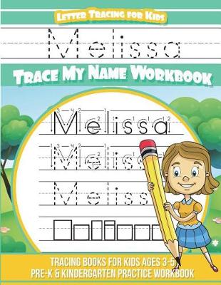 Book cover for Melissa Letter Tracing for Kids Trace my Name Workbook