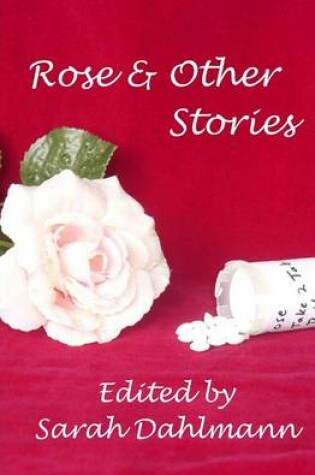 Cover of Rose & Other Stories