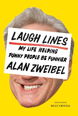 Book cover for Laugh Lines: My Life Helping Funny People Be Funnier
