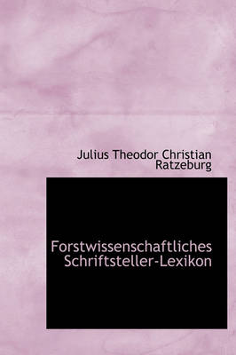 Book cover for Forstwissenschaftliches Schriftsteller-Lexikon