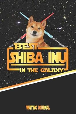 Book cover for Best Shiba Inu in the Galaxy Writing Journal