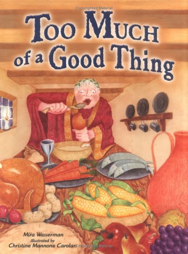 Cover of Too Much of a Good Thing