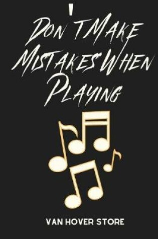 Cover of Don't Make Mistakes When Playing